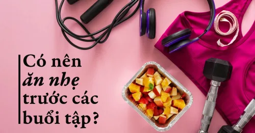 Nên ăn gì trước khi tập