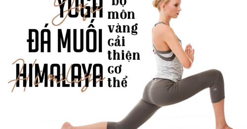 Yoga đá muối Himalaya | Bộ môn vàng cải thiện cơ thể